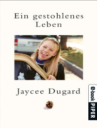 Jaycee Durgard — Ein gestohlenes Leben