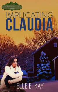 Elle E. Kay — Implicating Claudia