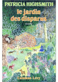 Highsmith Patricia — Le jardin des disparus