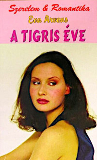 Eva Arvens — A tigris éve