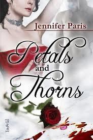 Paris Jennifer — PETALS AND THORNS