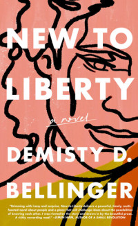 DeMisty D. Bellinger — New to Liberty