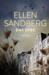 Ellen Sandberg — Das Erbe
