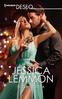 Jessica Lemmon — Boda secreta