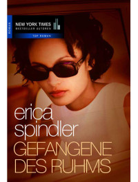 Spindler Erica — Gefangene des Ruhms