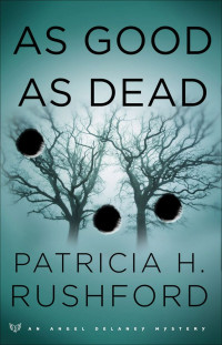 Rushford, Patricia H — As Good as Dead