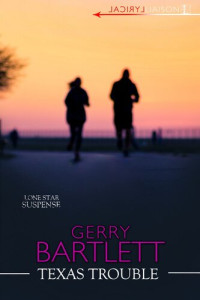 Gerry Bartlett — Texas Trouble