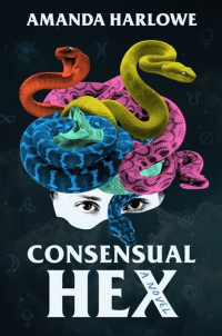 Amanda Harlowe — Consensual Hex