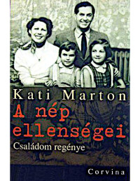 Kati Marton — A nép ellenségei