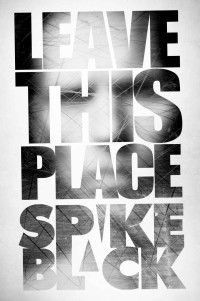 Black Spike — Leave This Place