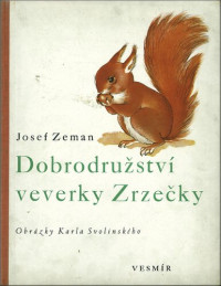 Zeman Josef — Dobrodružství veverky Zrzečky