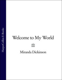 Dickinson Miranda — Welcome to My World