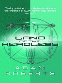 Roberts Adam — Land of the Headless