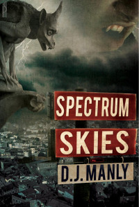 Manly, D J — Spectrum Skies