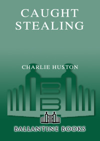 Huston Charlie — Caught Stealing