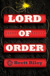 Brett Riley — Lord of Order