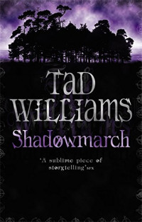 Tad Williams — Shadowmarch