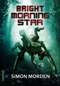 Simon Morden — Bright Morning Star