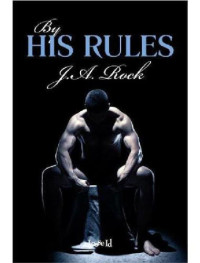 Rock, J A — By His Rules