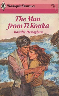 Henaghan Rosalie — The Man From Ti Kouka
