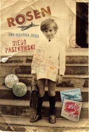 Diego Paszkowski — Rosen: una historia judía