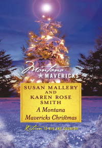 Mallery Susan — A Montana Mavericks Christmas
