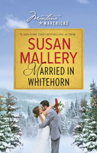 Susan Mallery — Married in Whitehorn