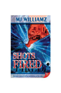 Williamz, M J — Shots Fired