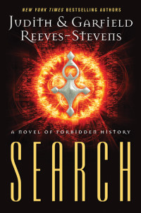 Judith; Reeves-Stevens Garfield — Search- A Novel of Forbidden History