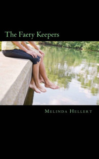 Hellert Melinda — The Faery Keepers