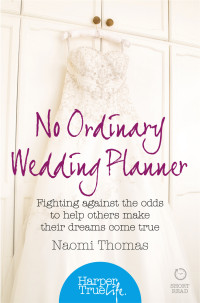 Thomas Naomi — No Ordinary Wedding Planner: Fighting against the odds to help others make their dreams come true