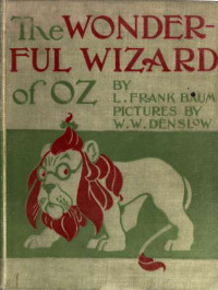 Baum, Frank L — the Wonderful Wizard of Oz