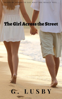 G Lusby — The Girl Across the Street