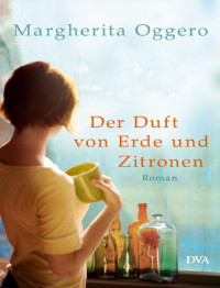 Margherita Oggero — Der Duft von Erde und Zitronen