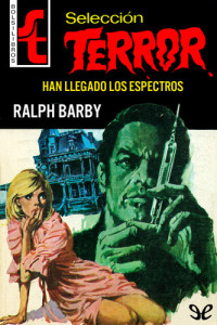 Ralph Barby — Han llegado los espectros