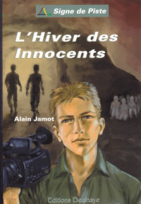Jamot Alain — L'hiver des innocents