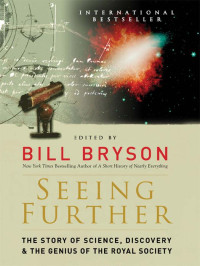 Bryson Bill — Seeing further: the story of science & the Royal Society