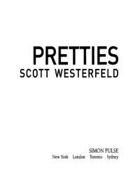 Westerfeld Scott — Pretties