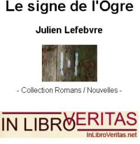 Lefebvre Julien — Le Signe De L'Ogre