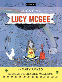 Mary Amato — Lucky Me, Lucy McGee