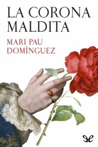 Mari Pau Domínguez — La corona maldita