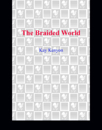 Kenyon Kay — The Braided World