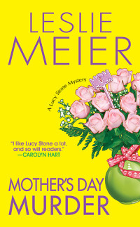 Leslie Meier — Mother's Day Murder (Lucy Stone Mystery 15)