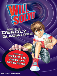 Zed Storm — Will Solvit and the Deadly Gladiator