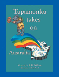 E.D. Williams — Tupamonku takes on Australia