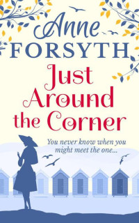 Forsyth Anne — Just Around the Corner