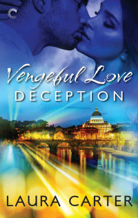 Carter Laura — Vengeful Love: Deception