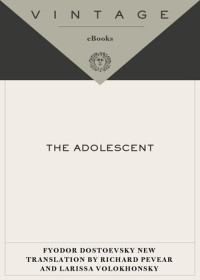 Fyodor Dostoevsky — The Adolescent
