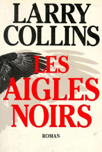 Collins Larry — Les aigles noirs