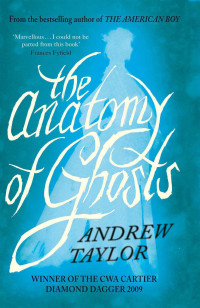 Taylor Andrew — The Anatomy of Ghosts